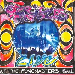 Ozric Tentacles : Live at the Pongmaster's Ball